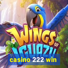 casino 222 win